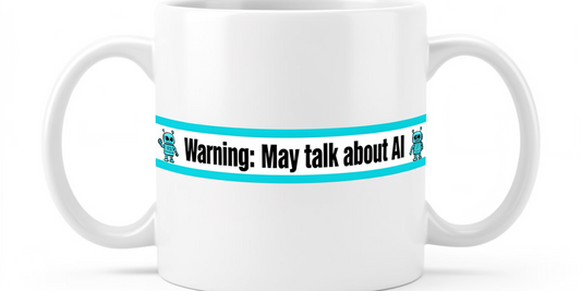 Warning May Talk About AI Mug